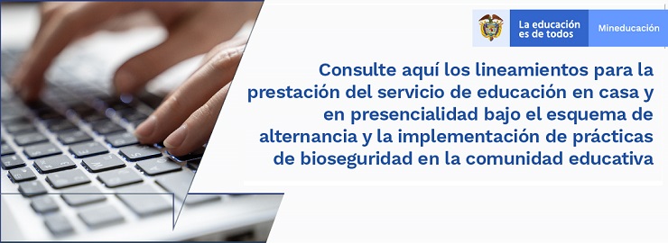 Imagen de apoyo de  Ministerio de Educacion emite lineamientos para educacion en casa y presencialidad en alternancia con la implementacion de practicas de bioseguridad