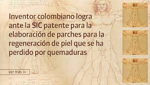 Imagen de apoyo de  Inventor colombiano logra ante la SuperIndustria patente para la elaboracion de parches para la regeneracion de piel que se ha perdido por quemaduras