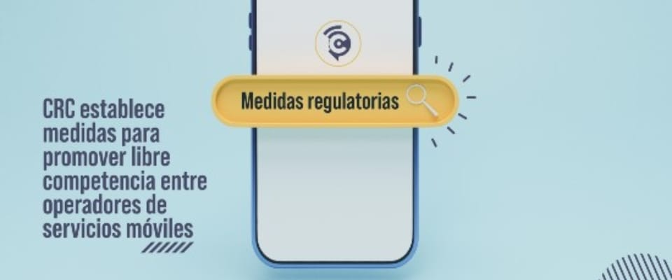 Imagen de apoyo de Comision de Regulacion de Comunicaciones CRC establece medidas para promover libre competencia entre operadores de servicios moviles