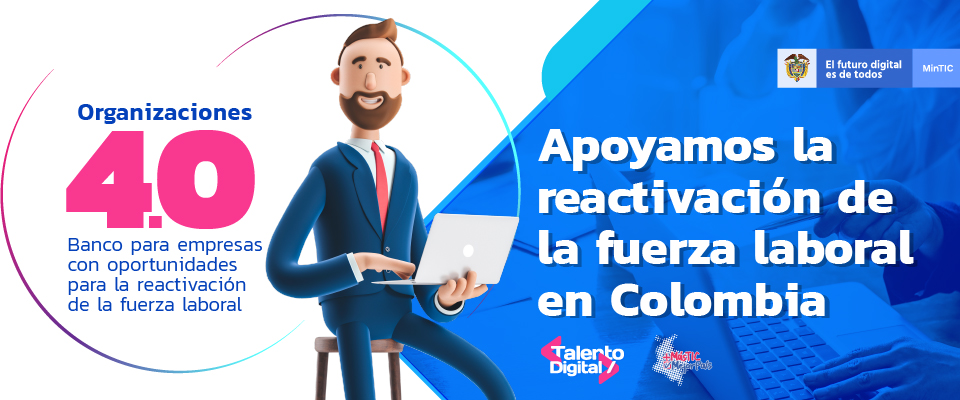 Imagen de apoyo de MinTIC busca empresas que apoyen la reactivacion de la fuerza laboral en el pais