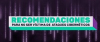 Imagen de apoyo de Once recomendaciones para no ser victima de los mas recientes incidentes ciberneticos