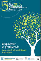 Imagen de apoyo de  Se acerca el Dia Mundial de los Docentes 2015 los maestros clave de la construccion de sociedades sostenibles