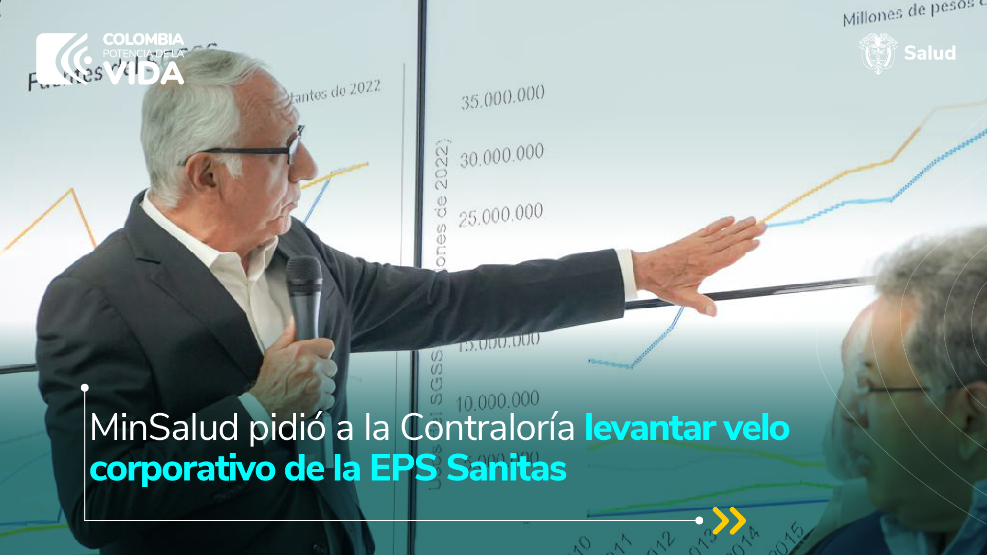Imagen de apoyo de  MinSalud pidio a la Contraloria levantar velo corporativo de la EPS Sanitas