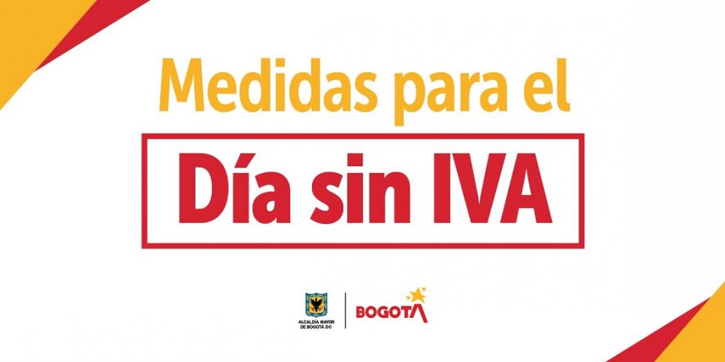 Imagen de apoyo de  Alcaldia de Bogota anuncia medidas y recomendaciones para nuevo dia sin IVA
