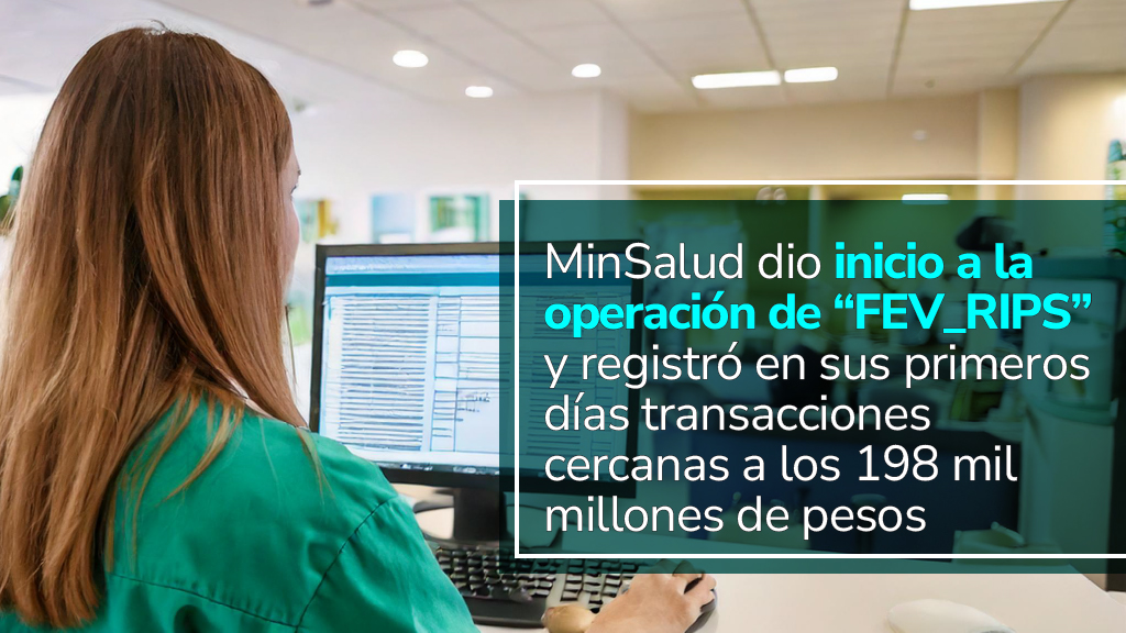 Imagen de apoyo de  Ministerio de Salud y Proteccion Social dio inicio a la operacion de FEVRIPS y registro en sus primeros dias transacciones cercanas a los 198 mil millones de pesos