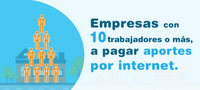Imagen de apoyo de  Empresas con 10 trabajadores o mas a pagar aportes por internet