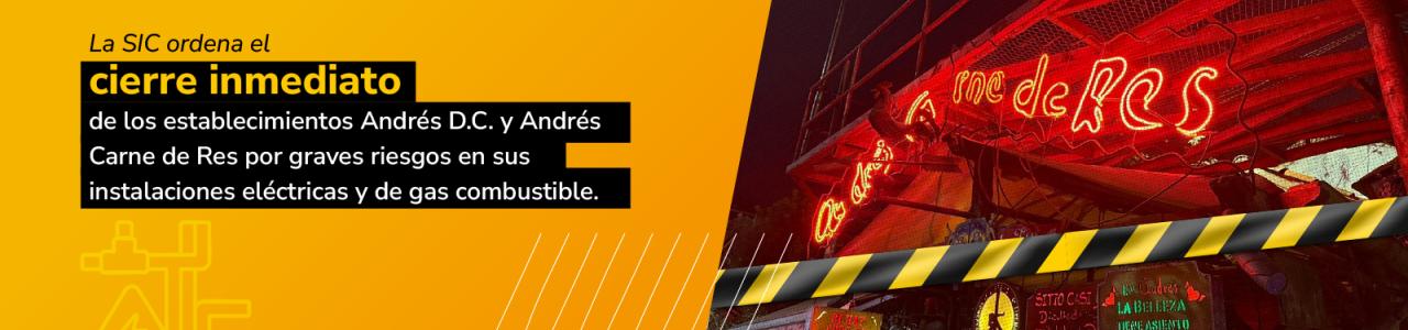 Imagen de apoyo de  La SIC ordena el cierre inmediato de los establecimientos Andres DC y Andres Carne de Res por graves riesgos en sus instalaciones electricas y de gas combustible
