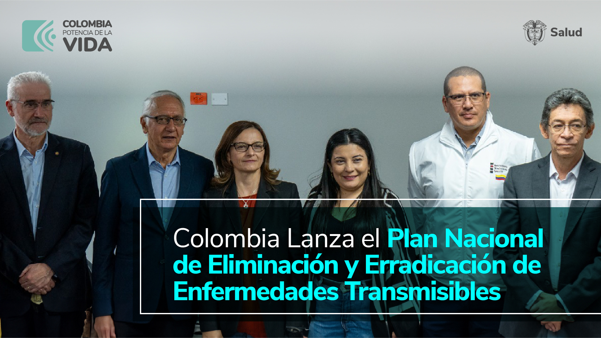 Imagen de apoyo de  Colombia Lanza el Plan Nacional de Eliminacion y Erradicacion de Enfermedades Transmisibles