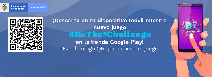 Imagen de apoyo de  El Ministerio de Educacion presenta BThe1Challenge aplicacion digital para fortalecer el aprendizaje del ingles en casa desarrollada por el Programa Nacional de Bilingismo