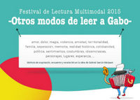 Imagen de apoyo de  Festival de Lectura Multimodal 2015 Otros modos de leer a Gabo