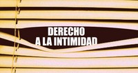 Imagen de apoyo de Diez derechos que debe saber y que garantizan su intimidad